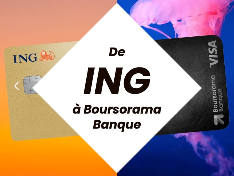 Comment passer de ING à Boursorama Banque ? Explications étape par étape