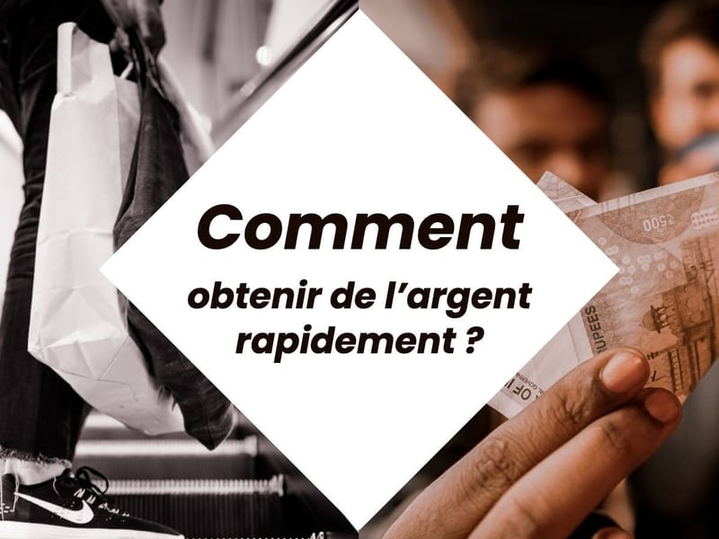 Besoin d’argent rapidement : 15 possibilités avec et sans crédit