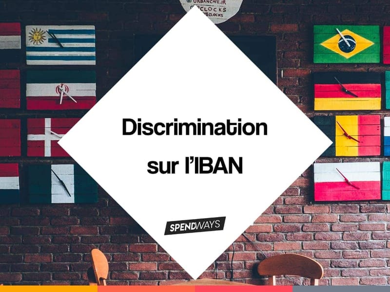 Compte à l'étranger : qu'est-ce que la discrimination sur l’IBAN ?