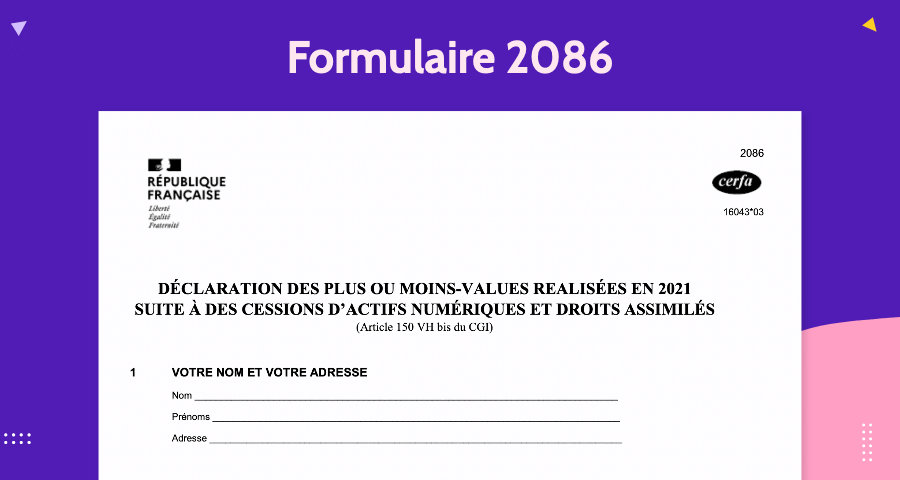 Formulaire 2086 à joindre à la déclaration de revenus en cas de cession de cryptomonnaies avec plus-value.