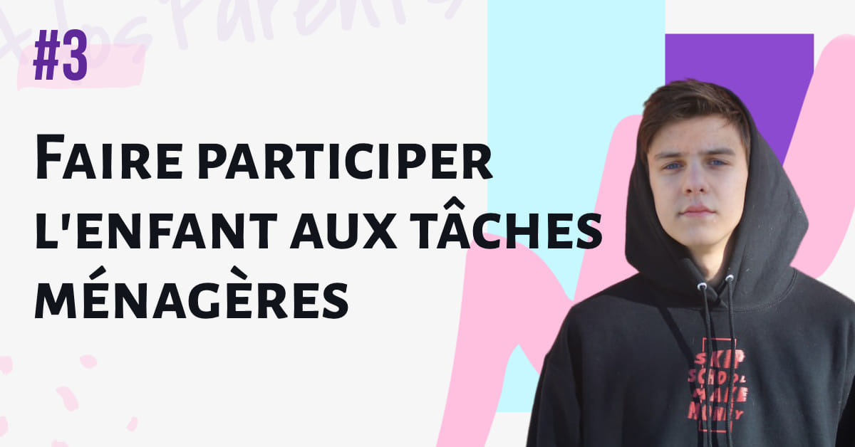 Faire participer l'ado aux tâches ménagères