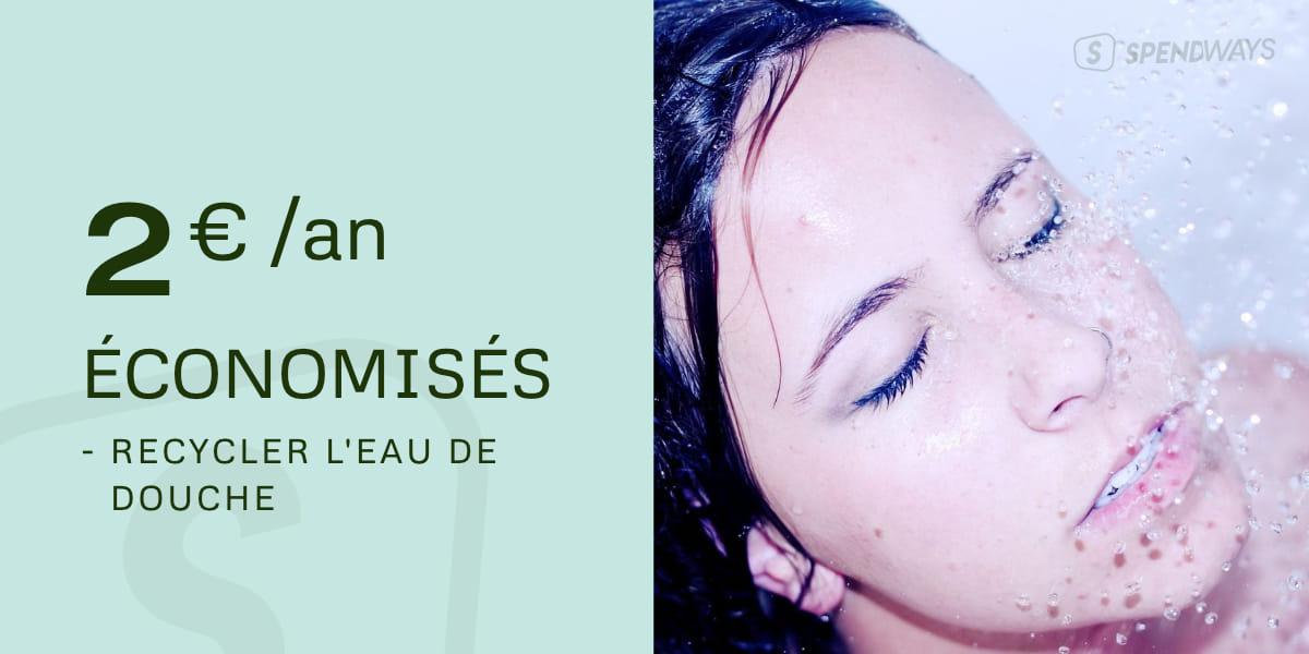 Recycler l'eau de la douche n'est pas un bon levier pour faire des économies