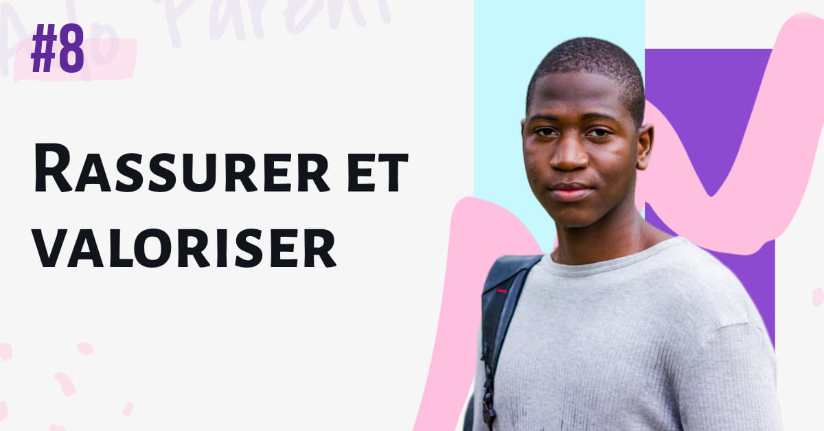 Rassurer et valoriser
