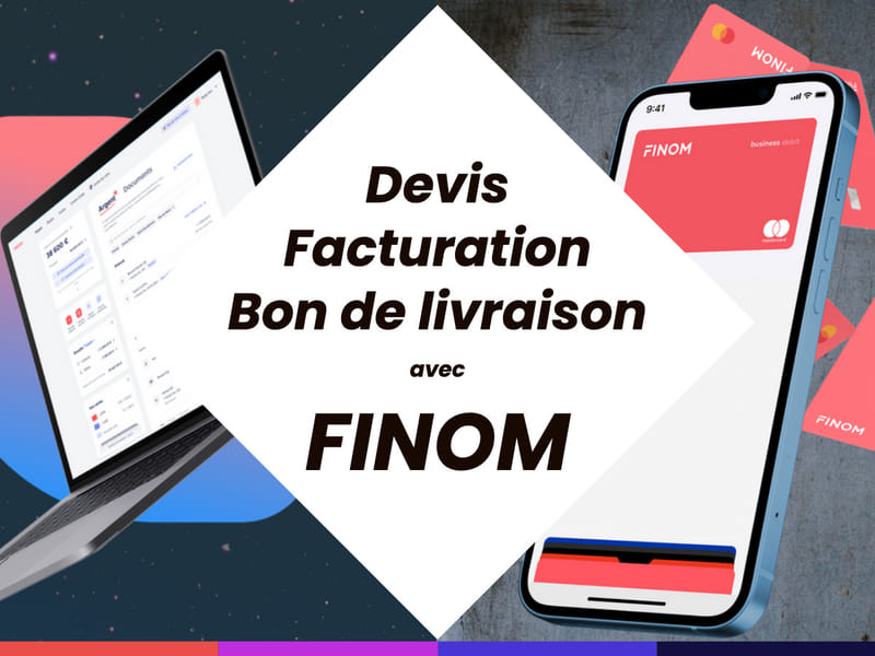 Test de l'outil de facturation de FINOM : gain de temps et économies insoupçonnées