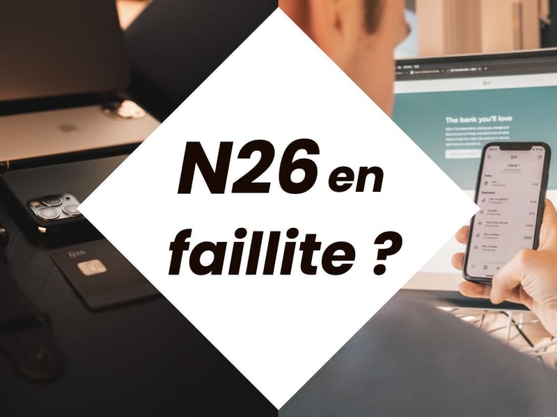 Comptes bloqués, rumeur de faillite : la néobanque N26 est-elle fiable ?