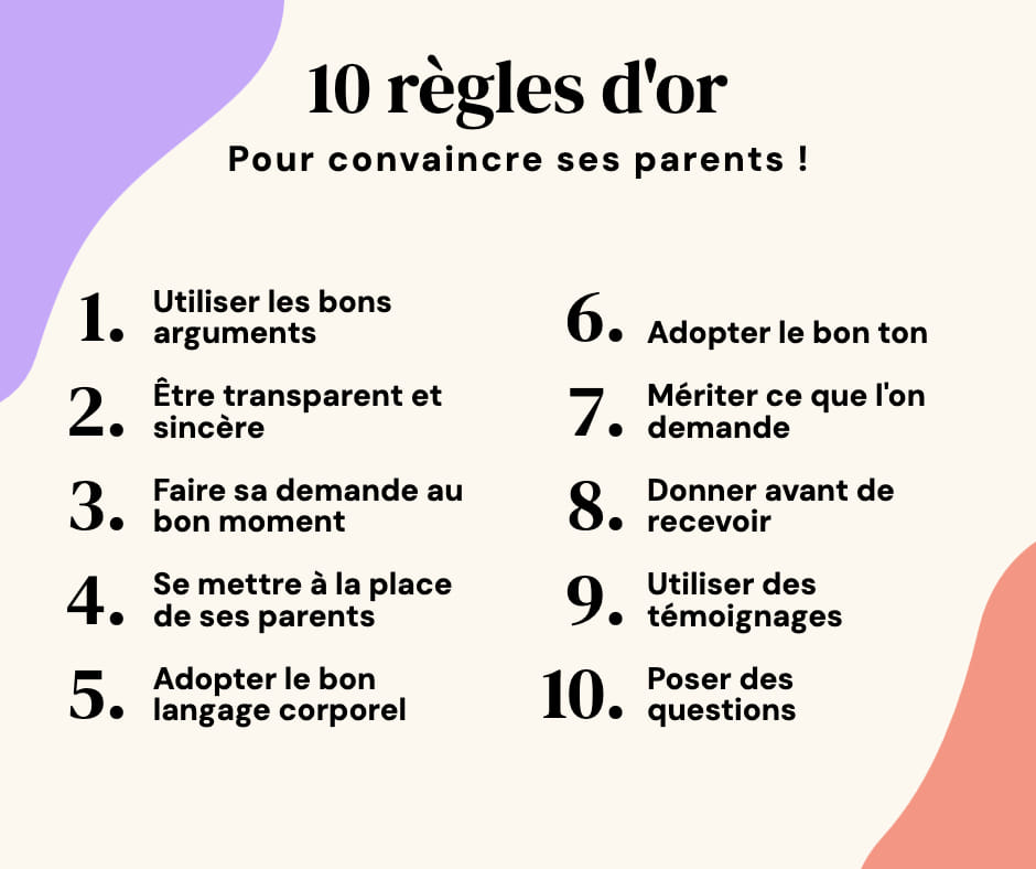 Liste des 10 règles d'or pour convaincre ses parents de dire ou à tout